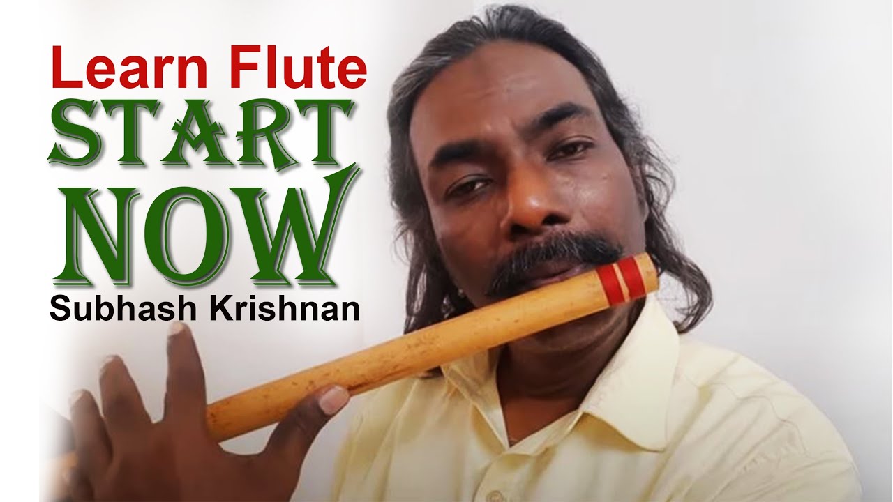ഓടക്കുഴല്‍ പഠിക്കാം: Easy Learning - Class for  Flute - START NOW - By Subhash