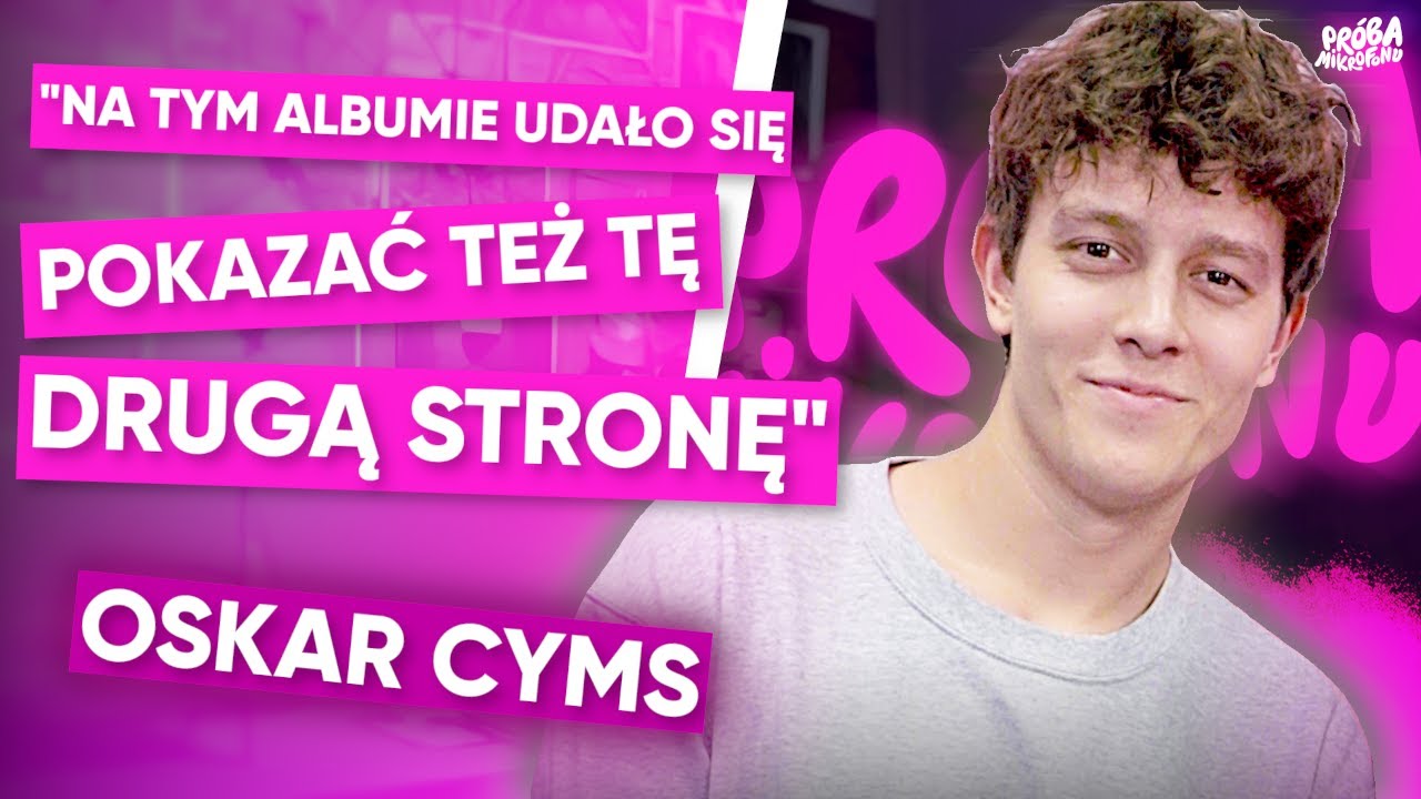 OSKAR CYMS I JEGO NOWY ALBUM