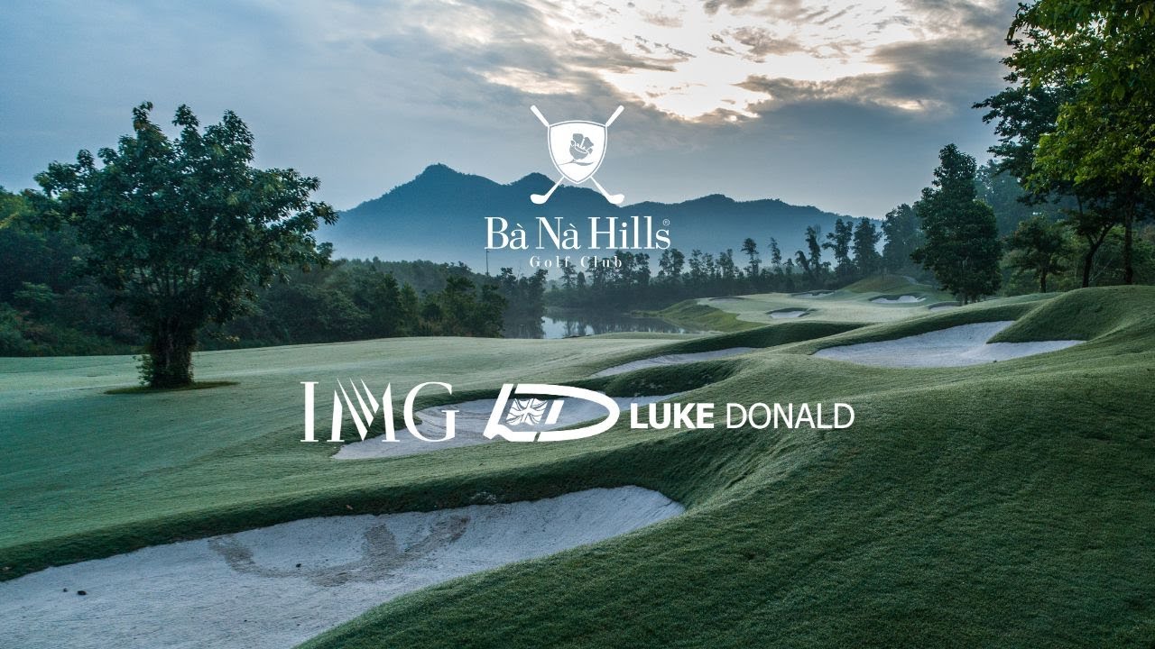 BA NA HILLS GOLF CLUB - VIETNAM'S MOST AWARDED GOLF COURSE