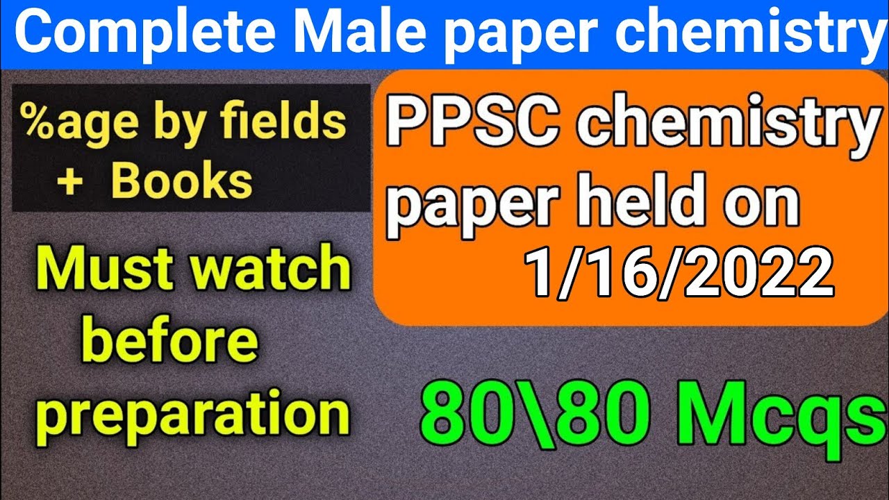 ppsc Male paper of chemistry 1-16-2022 complete mcqs solution // PPSC CHEMISTRY PAPER 2022 ANALYSIS