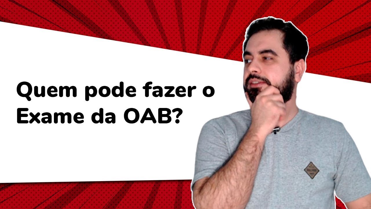 Quem pode fazer o exame da OAB?