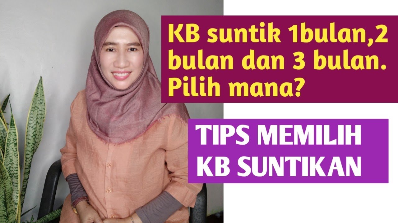 TIPS MEMILIH JENIS KB SUNTIKAN
