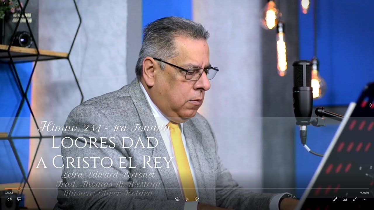 HIMNO 234 T1   LOORES DAD A CRISTO EL REY