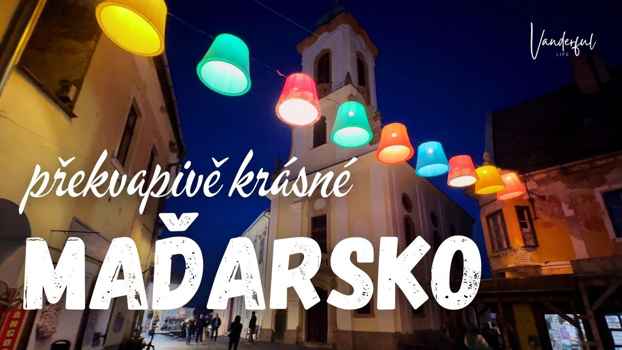 Maďarsko - překvapivě krásná země
