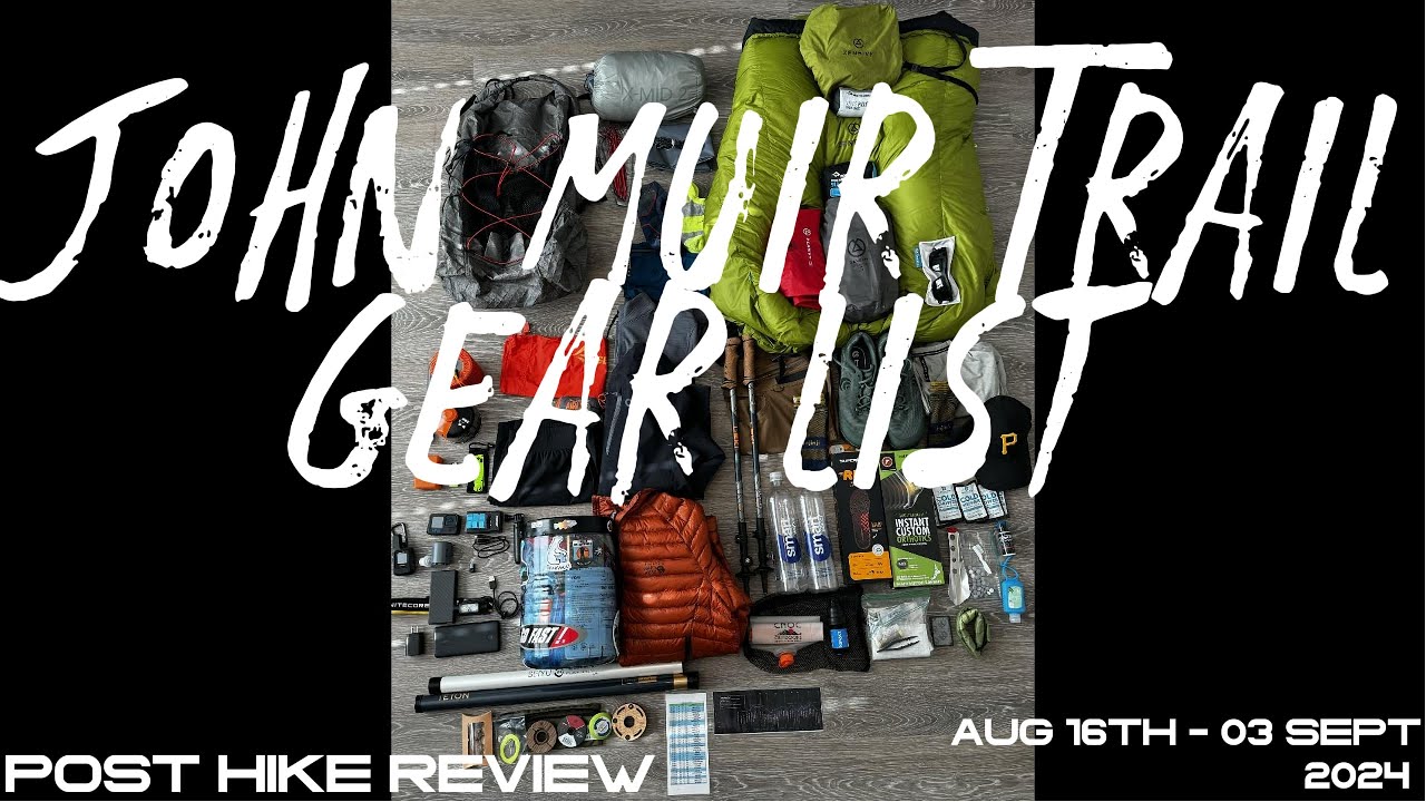 John Muir Trail Gear List | What Worked, What Didn't (2024 Post-Hike Review)