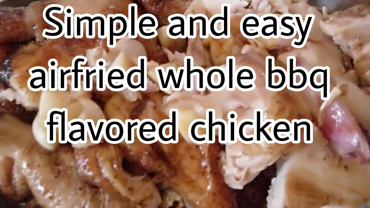 Airfried bbq flavored chicken//SIMPLE RECIPE, SIMPLENG LUTUIN@madambabychannel  #simplerecipe