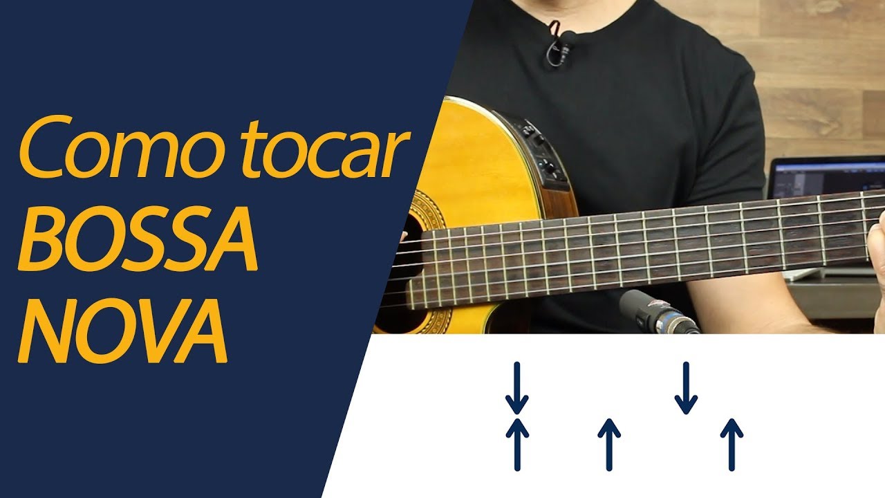 Como Tocar o Ritmo Bossa Nova no Violão