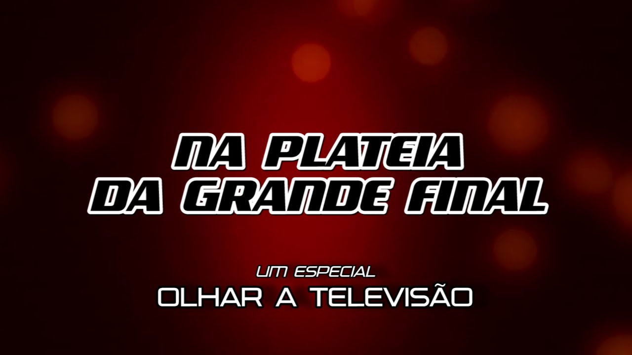 Na plateia da grande final do 