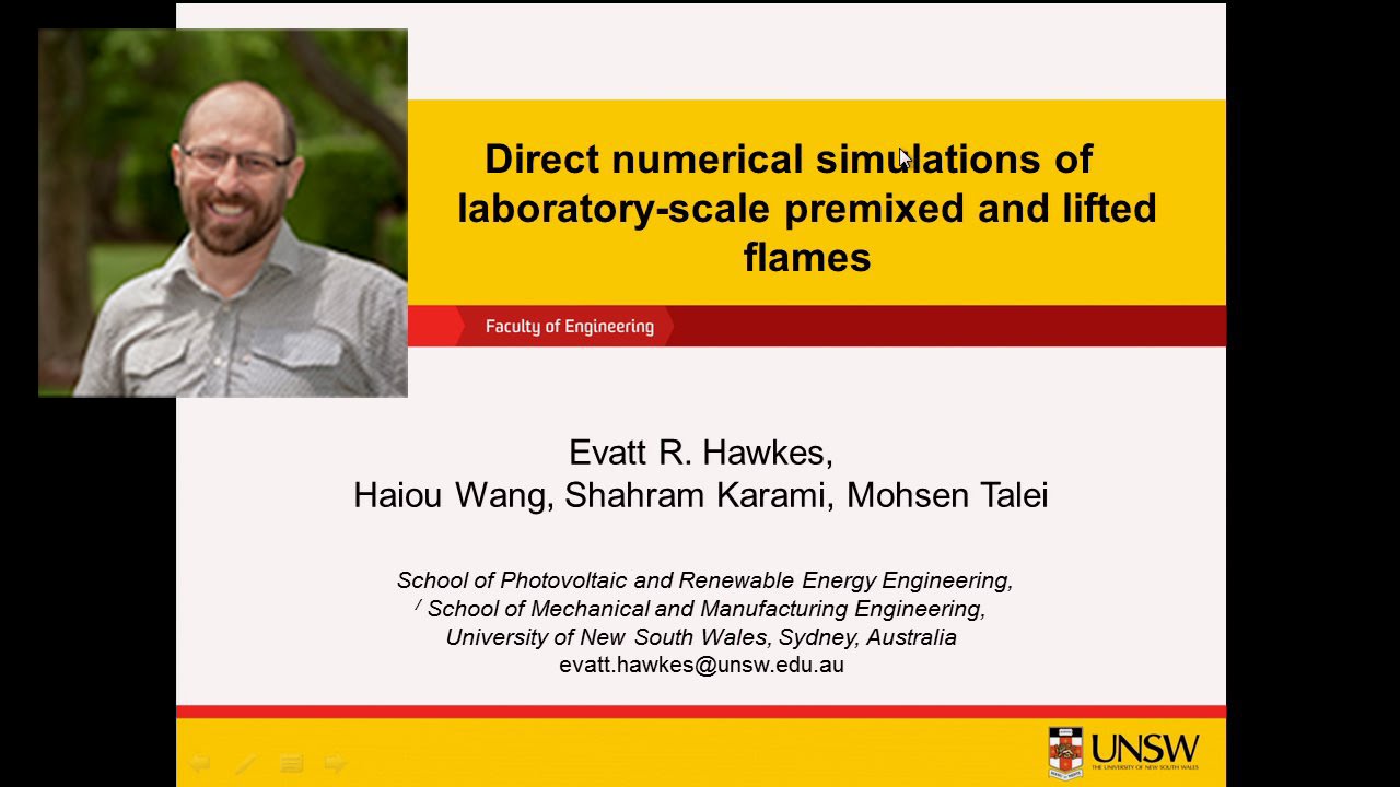 Dr. Evatt R. Hawkes - Direct Numerical Simulations of Laboratory-Scale Premixed and Lifted Flames