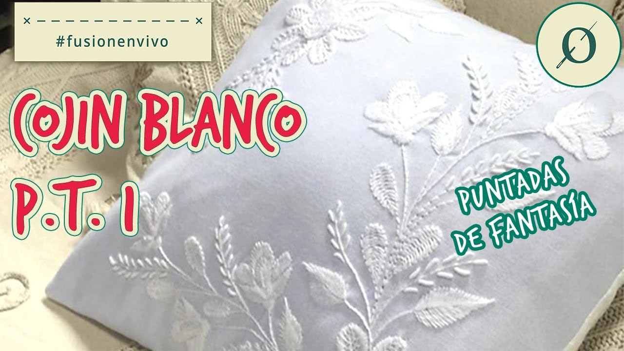 Bordando paso a paso un cojín blanco | Parte 1