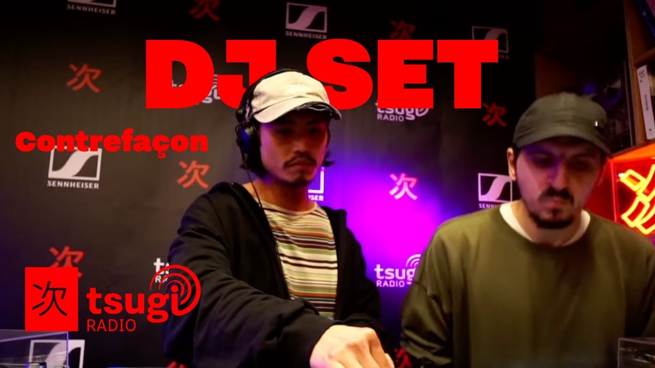 CONTREFAÇON | DJ SET Tsugi Radio janvier 2025