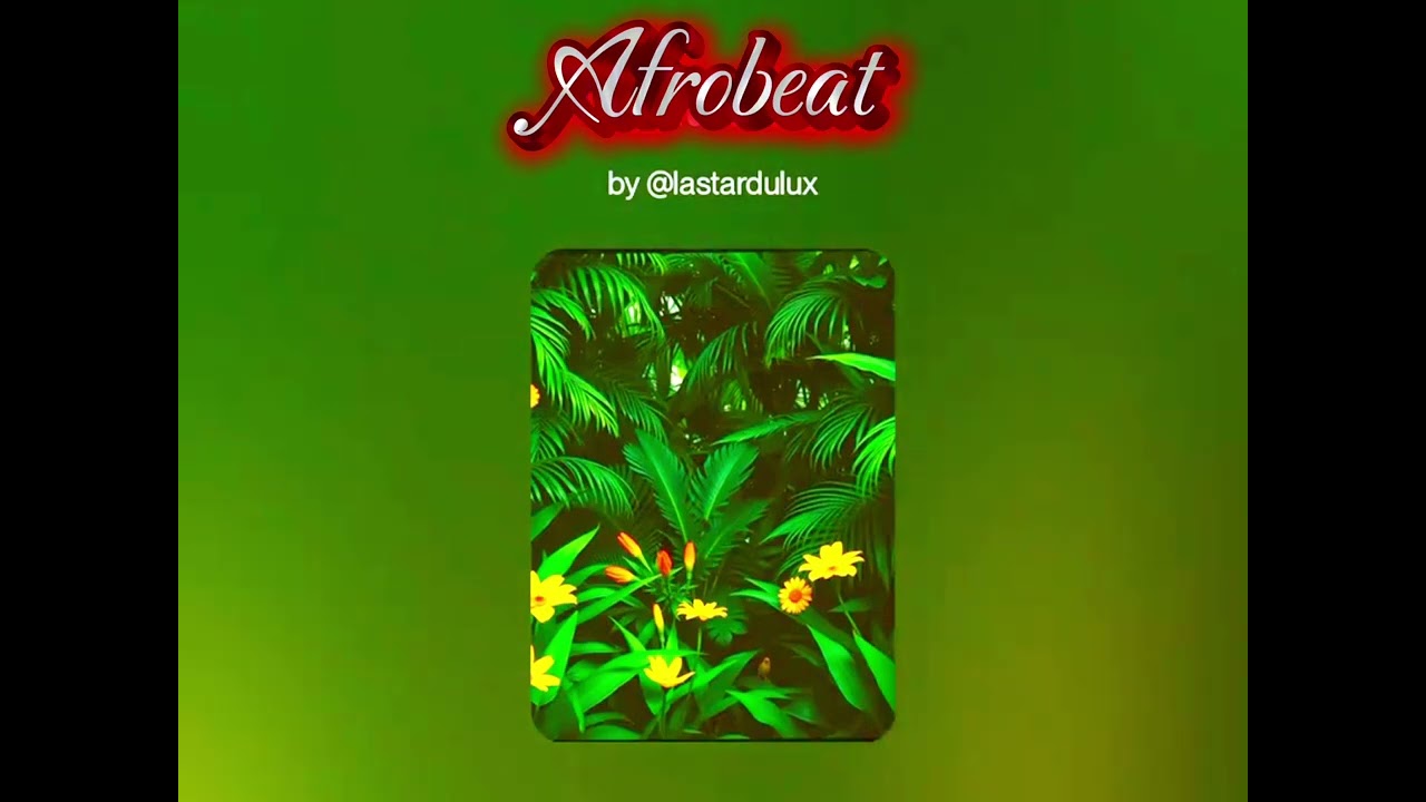 Afrobeat Type Beat 2025 - | Afrobeat Instrumental (Lastardulux Production)
