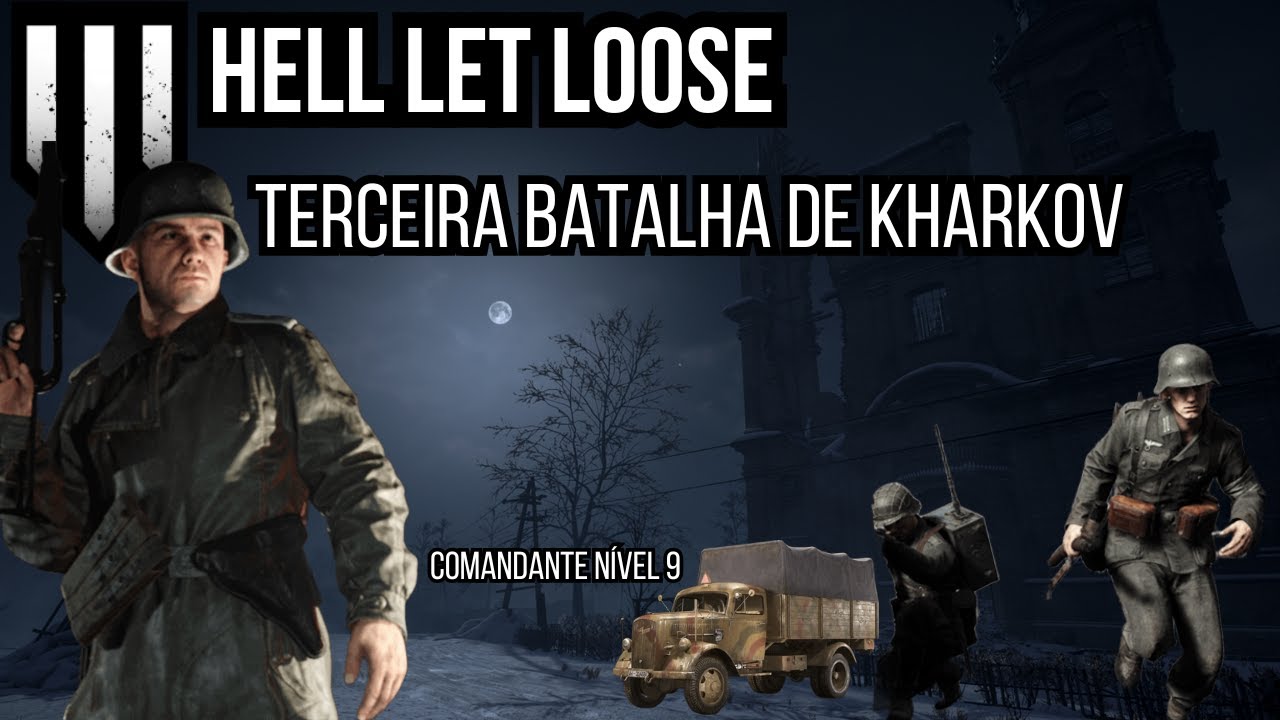 Comandante Alemão na Batalha de Kharkov | HELL LET LOOSE | GAMEPLAY ESTRATÉGICA (PT/BR)