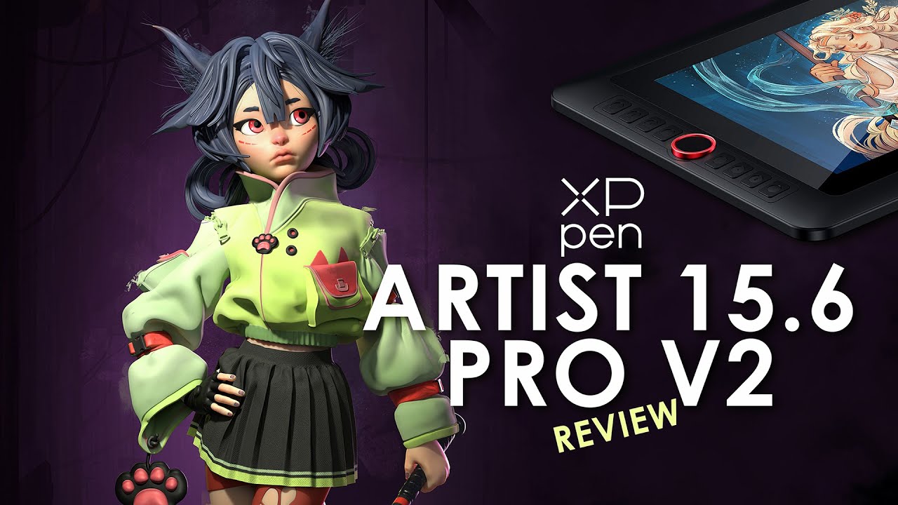 XpPen Artist Pro 15.6 v2 - REVIEW
