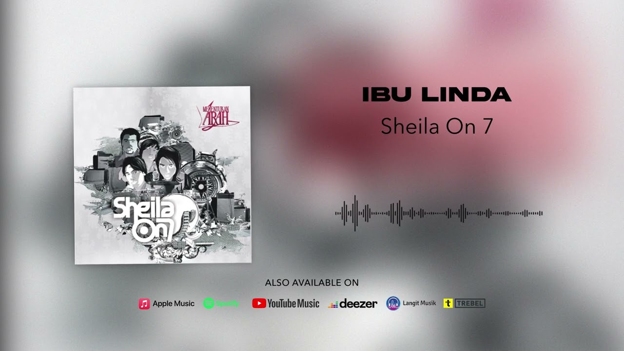 Sheila On 7 - Ibu Linda (Official Audio)