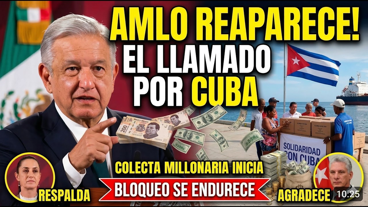 ¡HISTORICA RECAUDACION! AMLO pide Donar a Cuba
