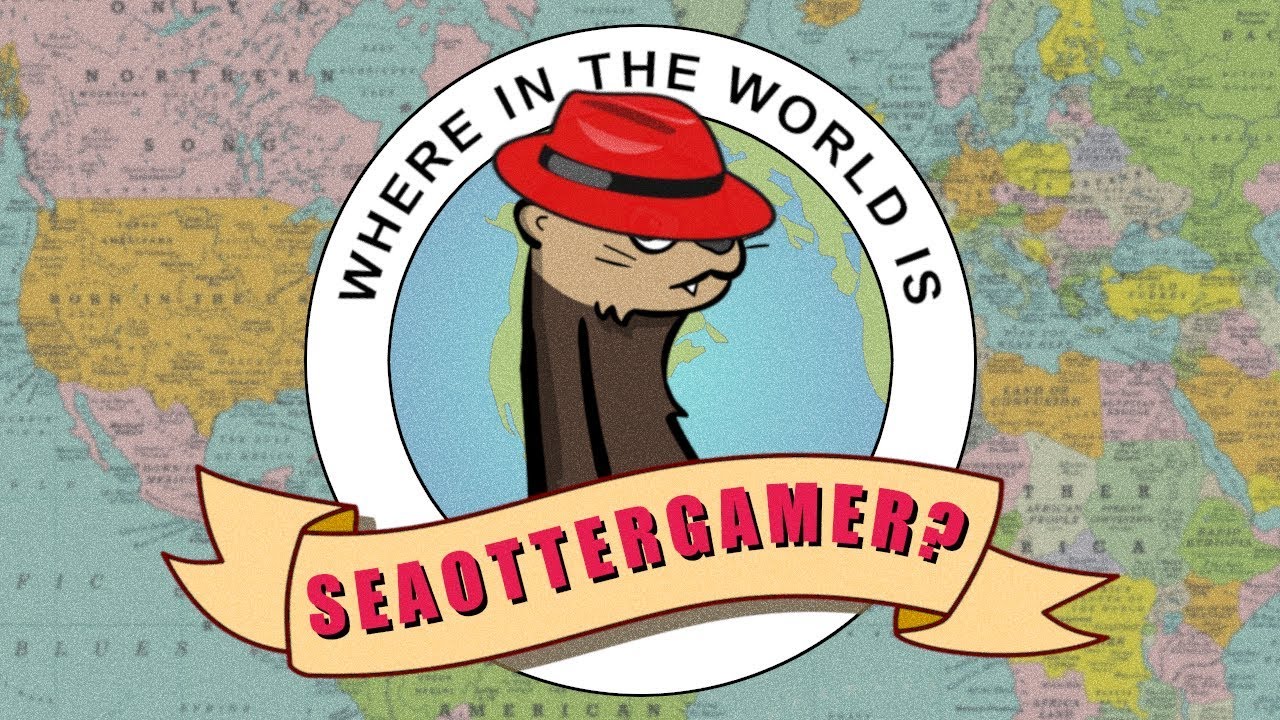 Where in the World is SeaOtterGamer 2: Electric Boogaloo