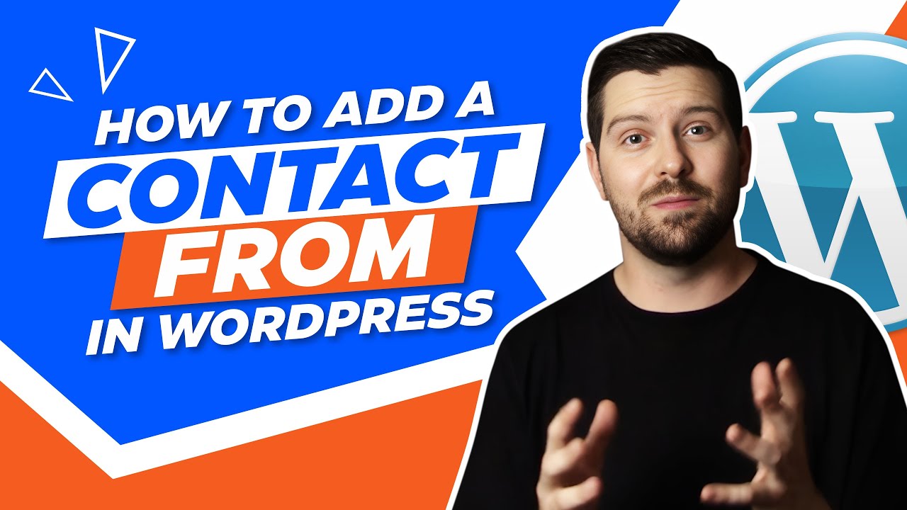 How To Add A Contact Form In WordPress