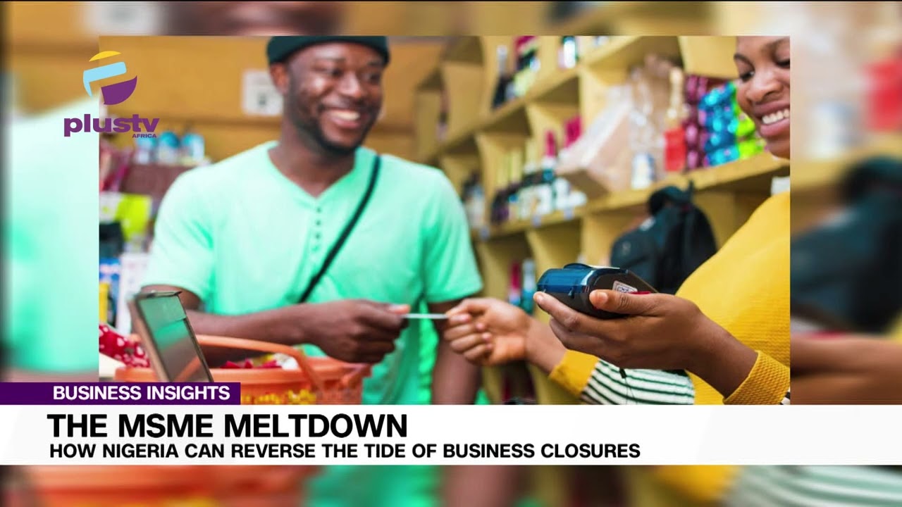 Over 7 Million MSMEs Shut Down in 2 Years &ndash; How Can Nigeria Reverse This?