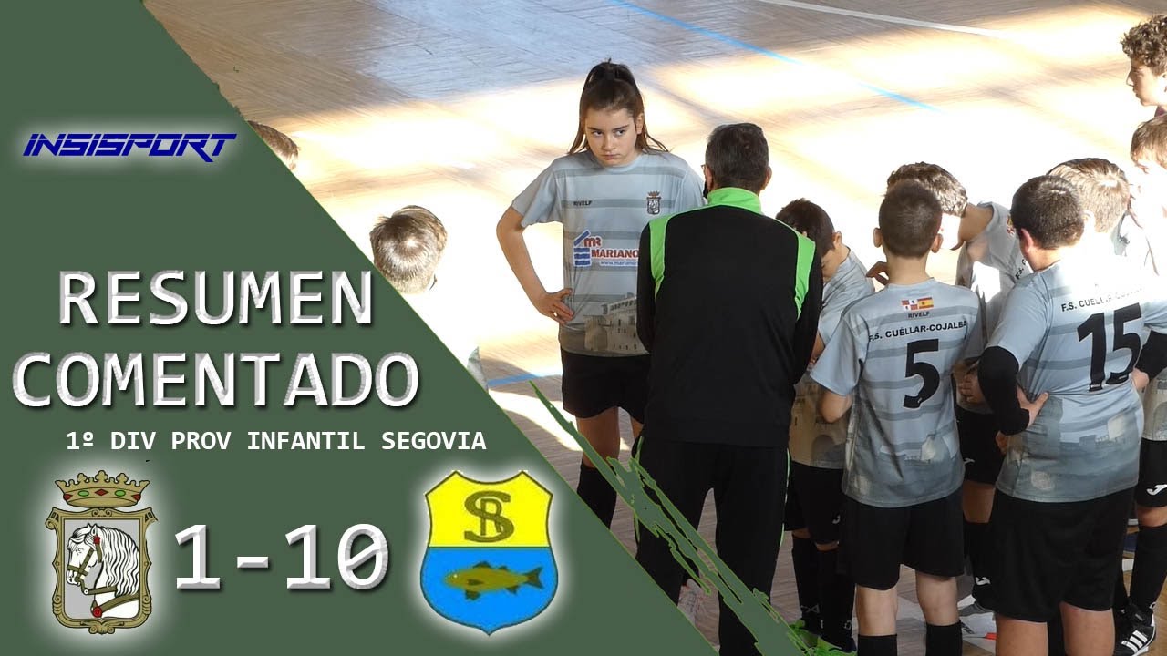 FS CUÉLLAR COJALBA INFANTIL B 1-10 CD SPORTING RIAZANO | RESUMEN J9 1º DIV PROV SEGOVIA 21-22