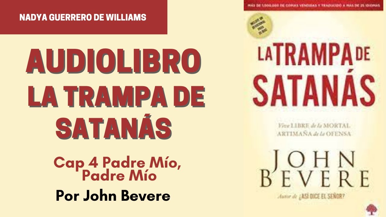 📖🗣️AUDIOLIBRO LA TRAMPA DE SATANAS CAP 4 Padre Mio, Padre Mio