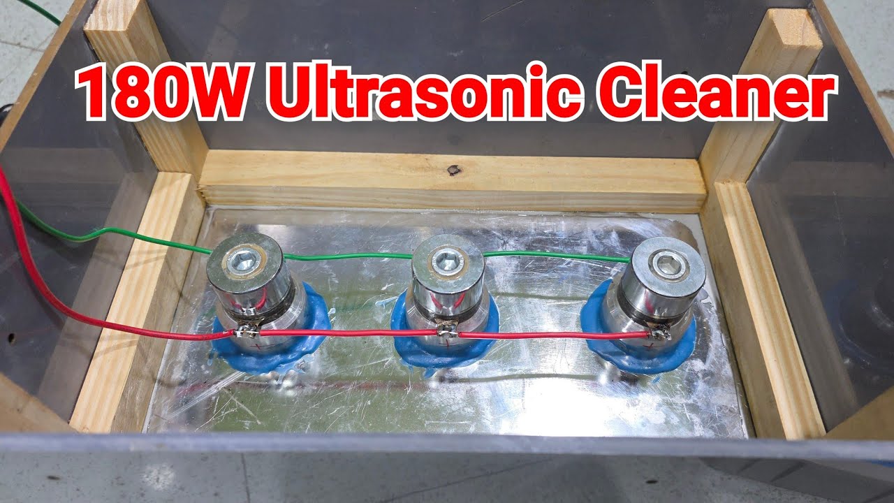 DIY 180W Ultrasonic Cleaner | Triple 28kHz Transducers Build !