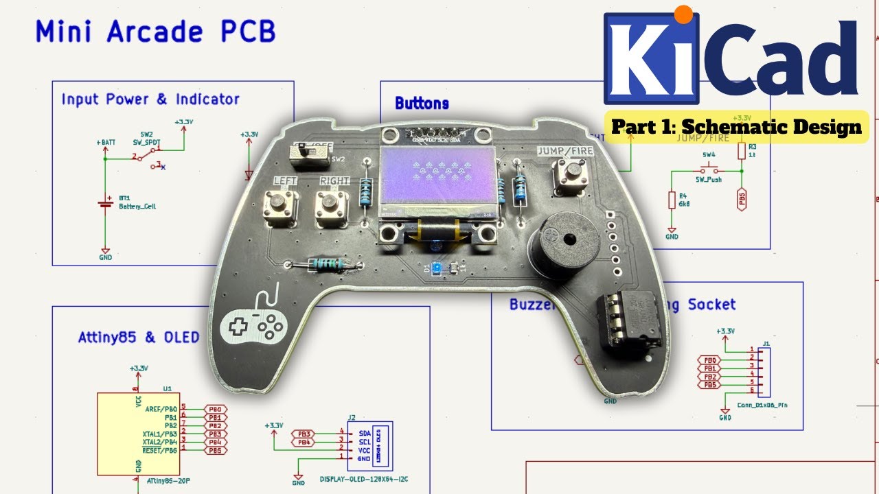 ATTINY85 Mini Arcade Game PCB | Part 1: Schematic Design