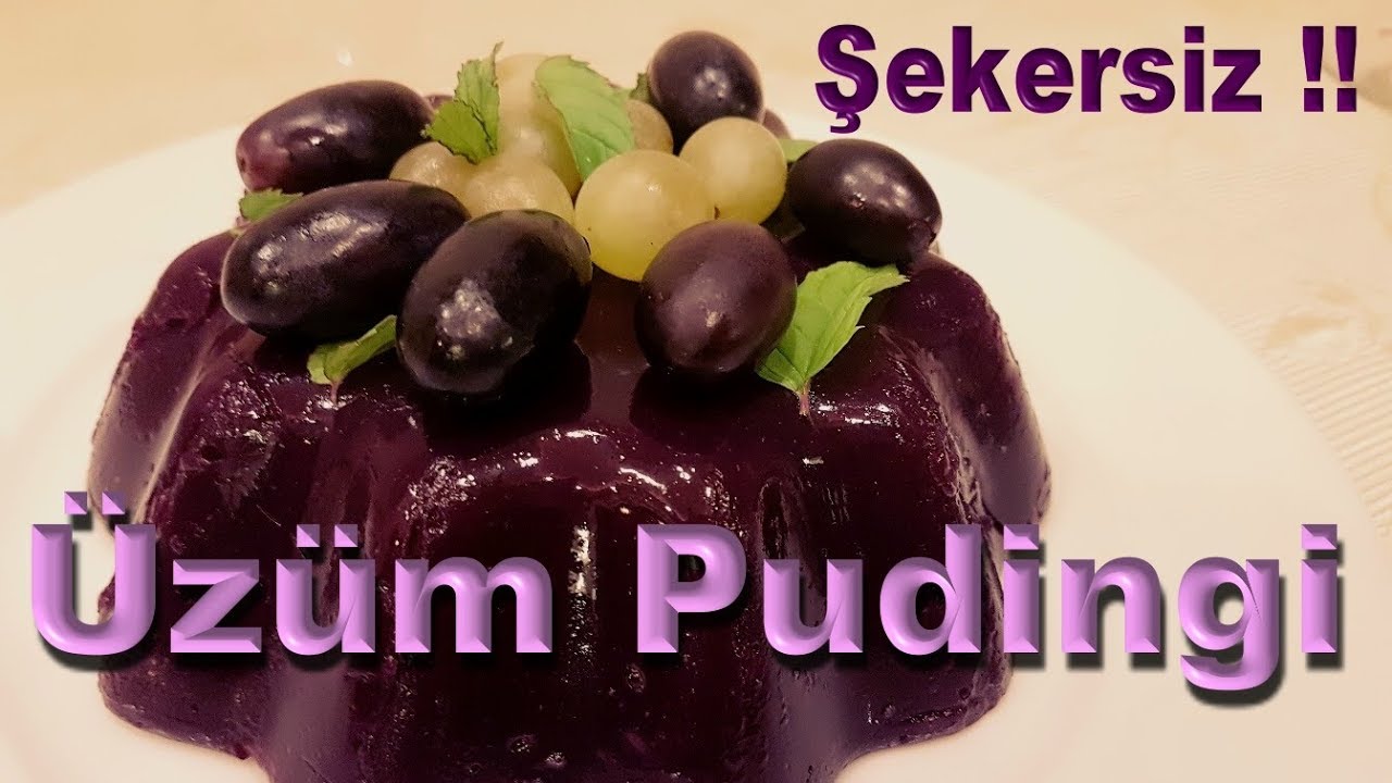 Şekersiz Üzüm Pudingi Nasıl Yapılır ? cimenhulya