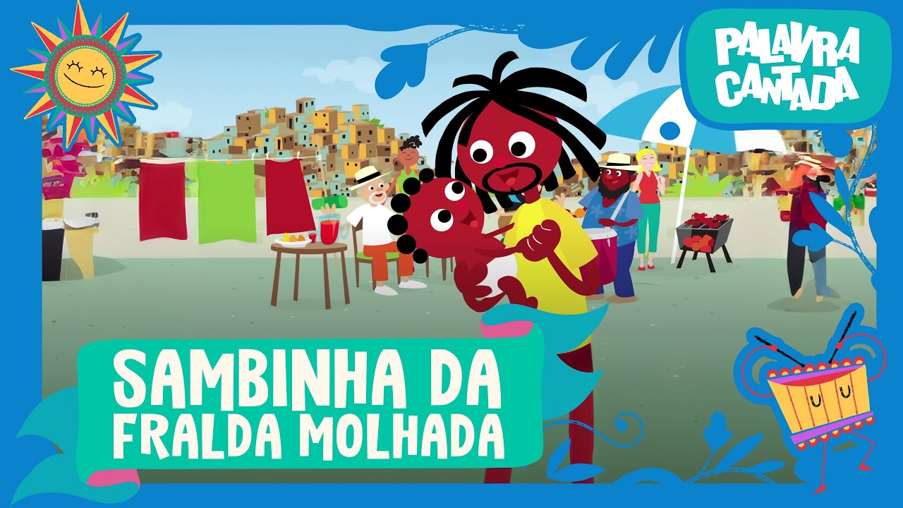 Palavra Cantada | Sambinha da Fralda Molhada