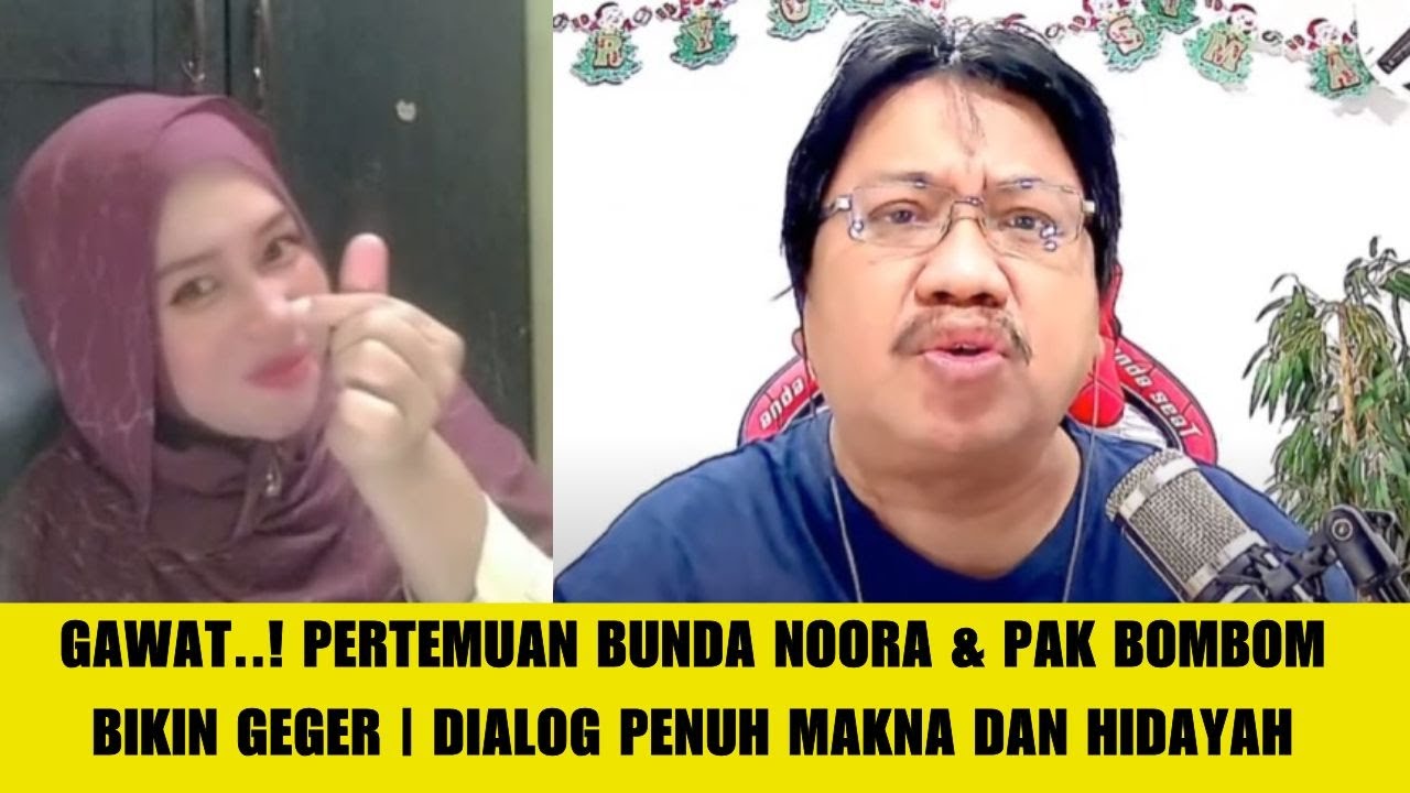 GAWAT..! Pertemuan Bunda Noora & Pak Bombom Bikin Geger | Dialog Penuh Makna dan Hidayah