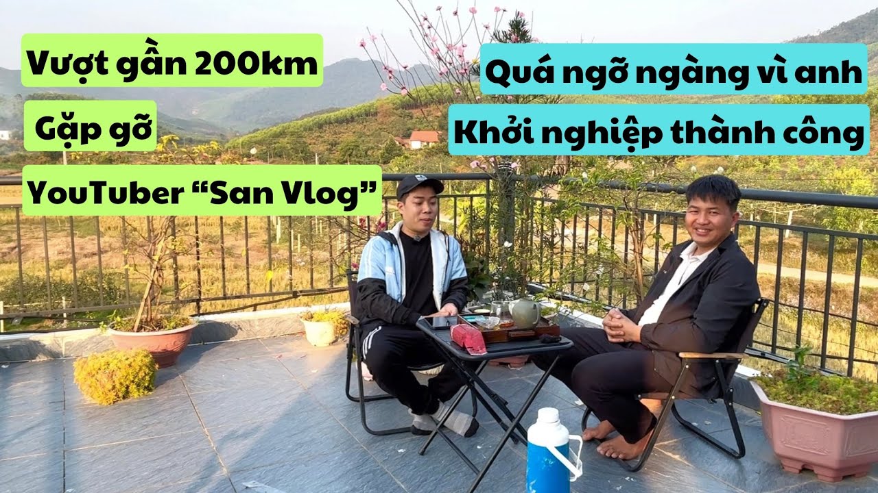 Vlog31| Vượt 200km Gặp YouTuber &lsquo;San Vlog&rsquo; | Người Việt XKLĐ Về Nước Khởi Nghiệp Th&agrave;nh C&ocirc;ng