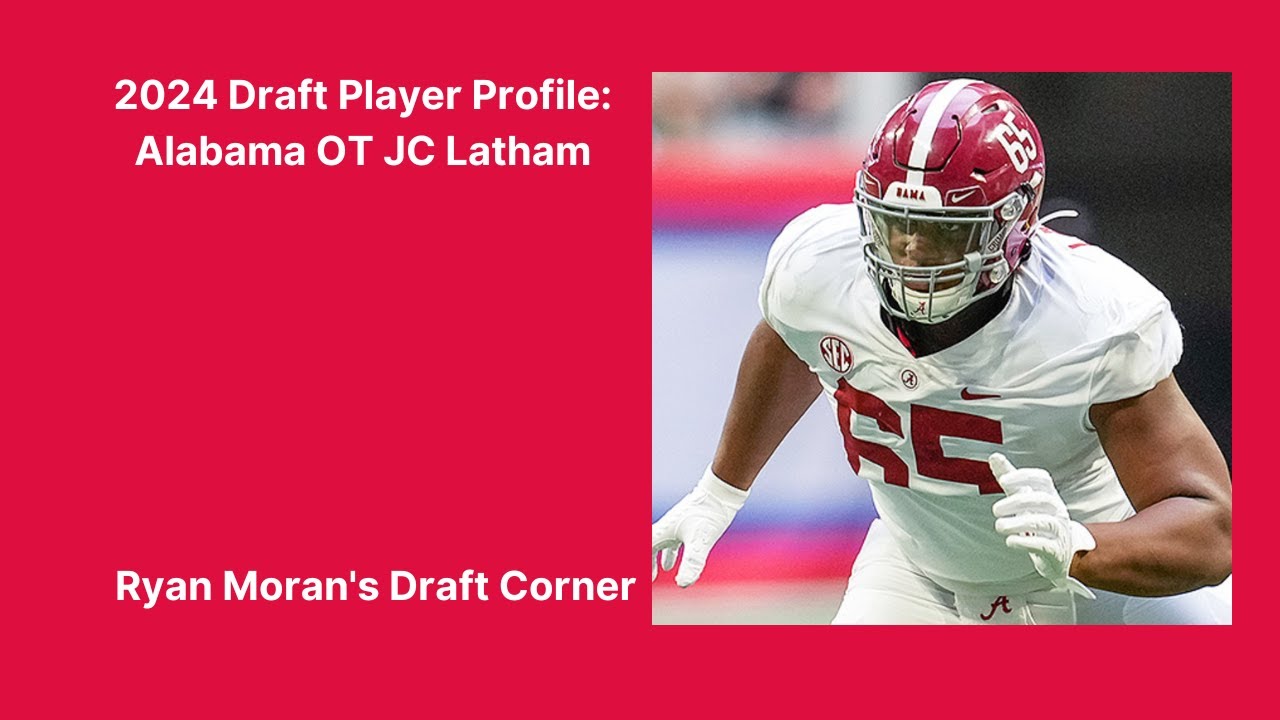 2024 Draft Player Profile: Alabama OT JC Latham