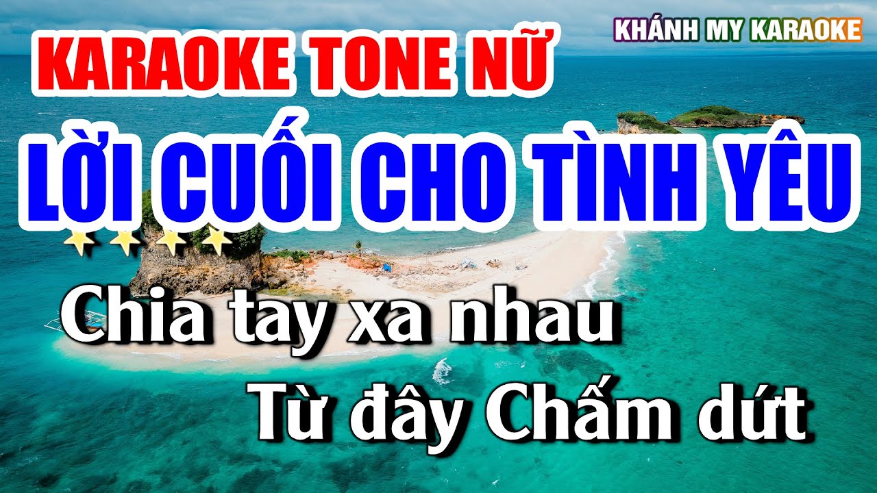 Lời Cuối Cho Tình Yêu Karaoke Tone Nữ Phối Chuẩn Dễ Hát | Beat Chuẩn 2025