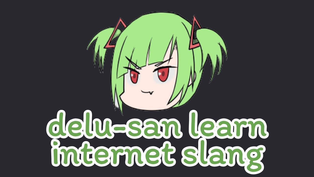 delu-san gain more knowledge
