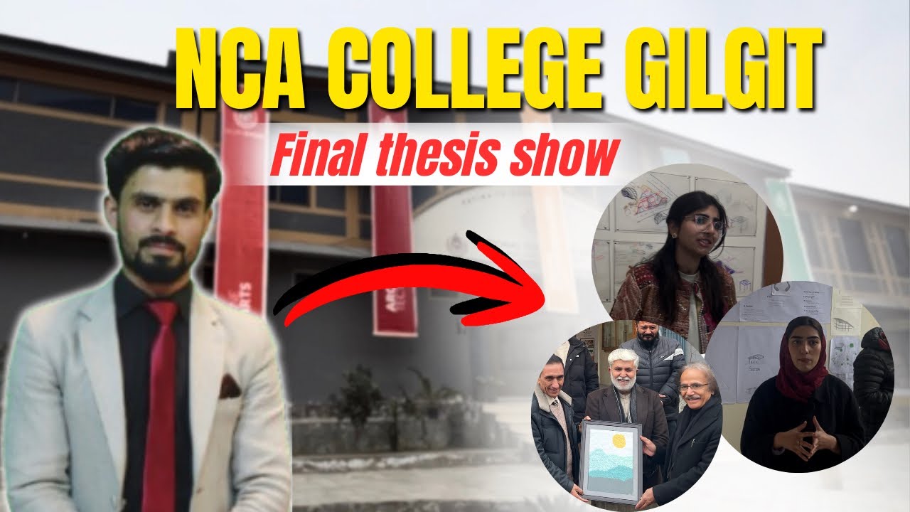 NCA College Final thesis show in Gilgit 