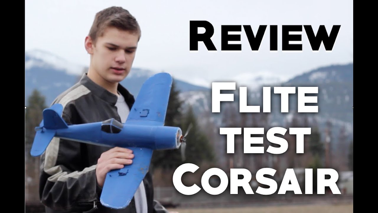 Flitetest - F4U corsair review