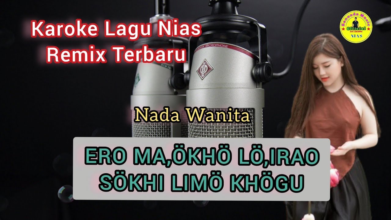 Karaoke Lagu Nias Remix Terbaru ||Ero maokho||Haubetahi||Nada Wanita