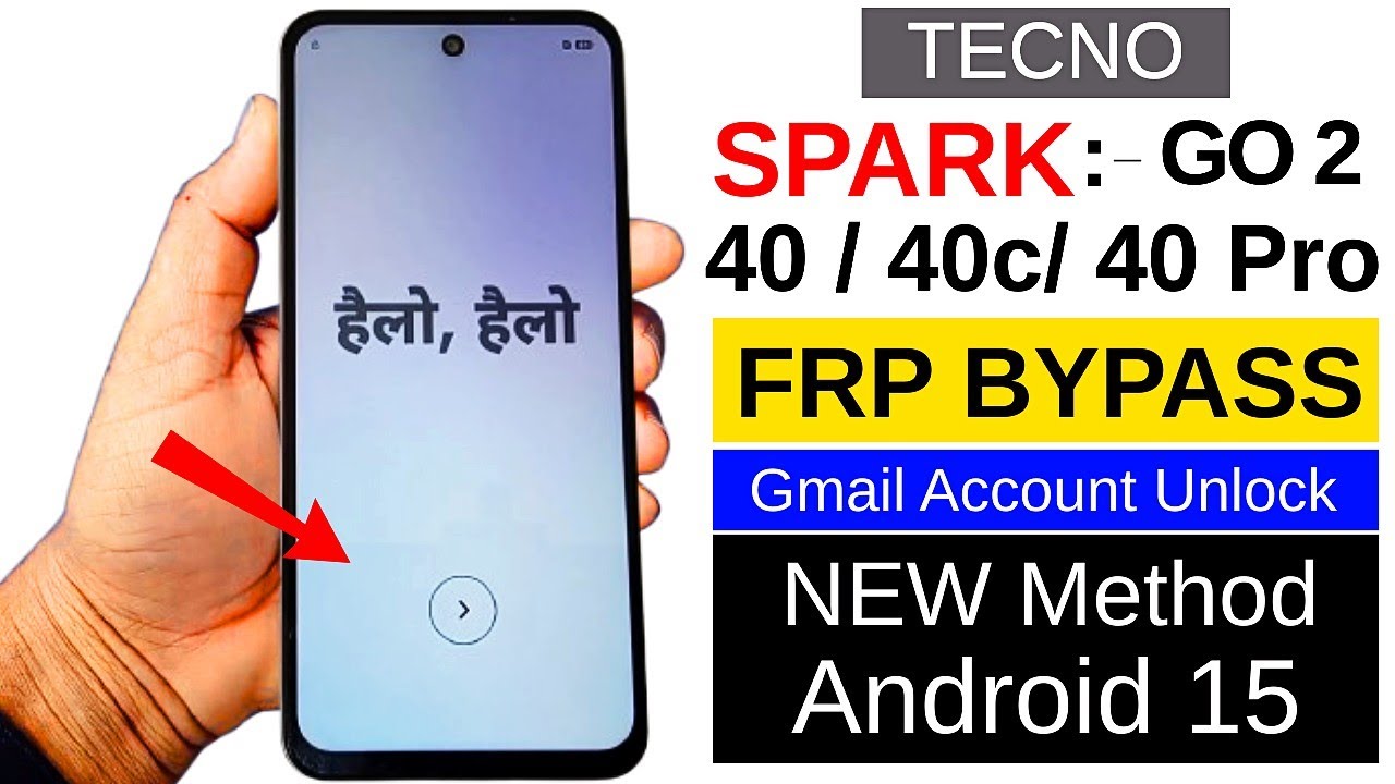 TECNO FRP Unlock Android 15 (2026) | Spark Go 2 / 40 / 40C / 40 Pro Google Account Remove