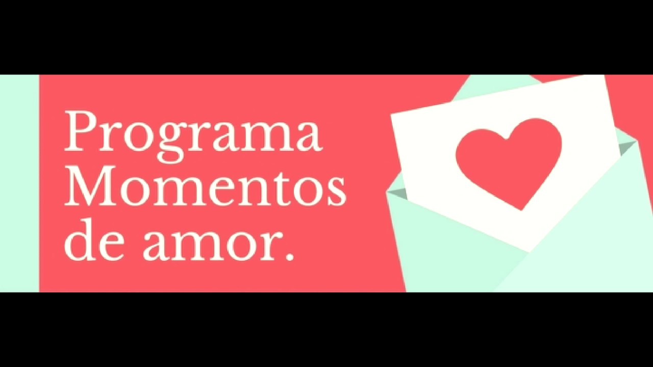 Programa Momentos de amor