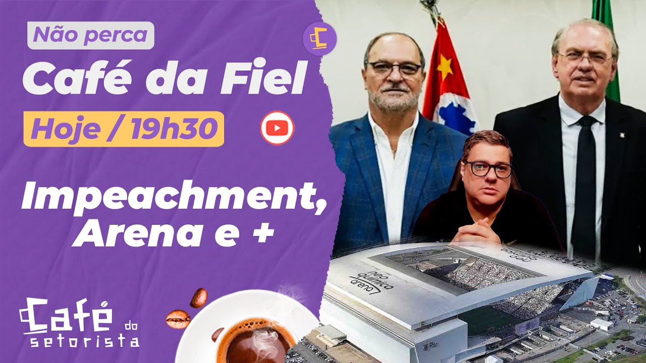 Impeachment de novo no Corinthians | Escalação sem trio | Naming rights | Aumento a André e +