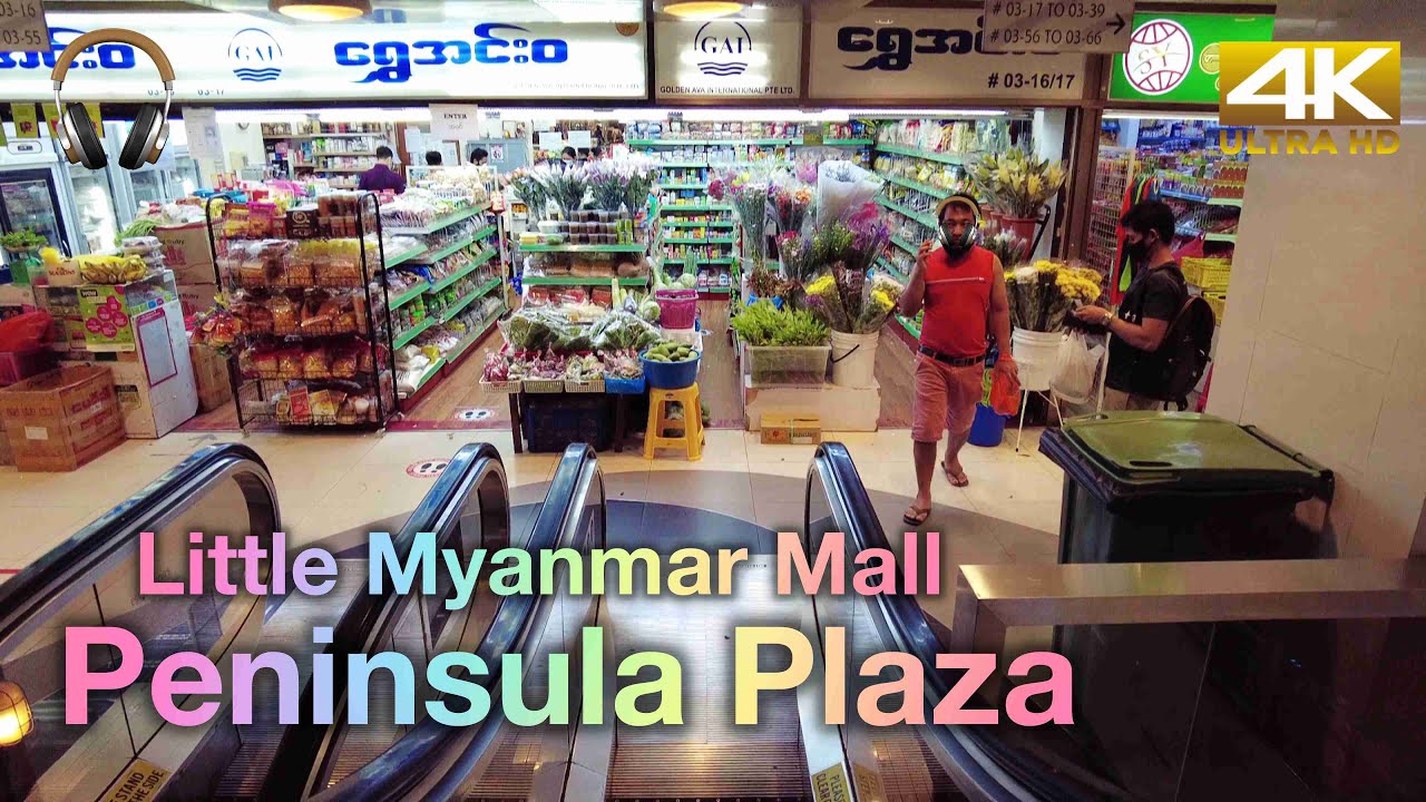 Peninsula Plaza - Little Myanmar in Singapore - April 2021