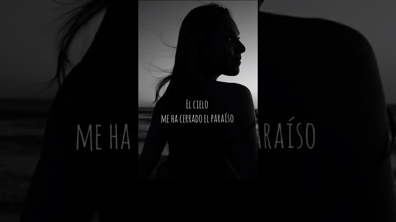 El cielo me ha cerrado el paraíso 