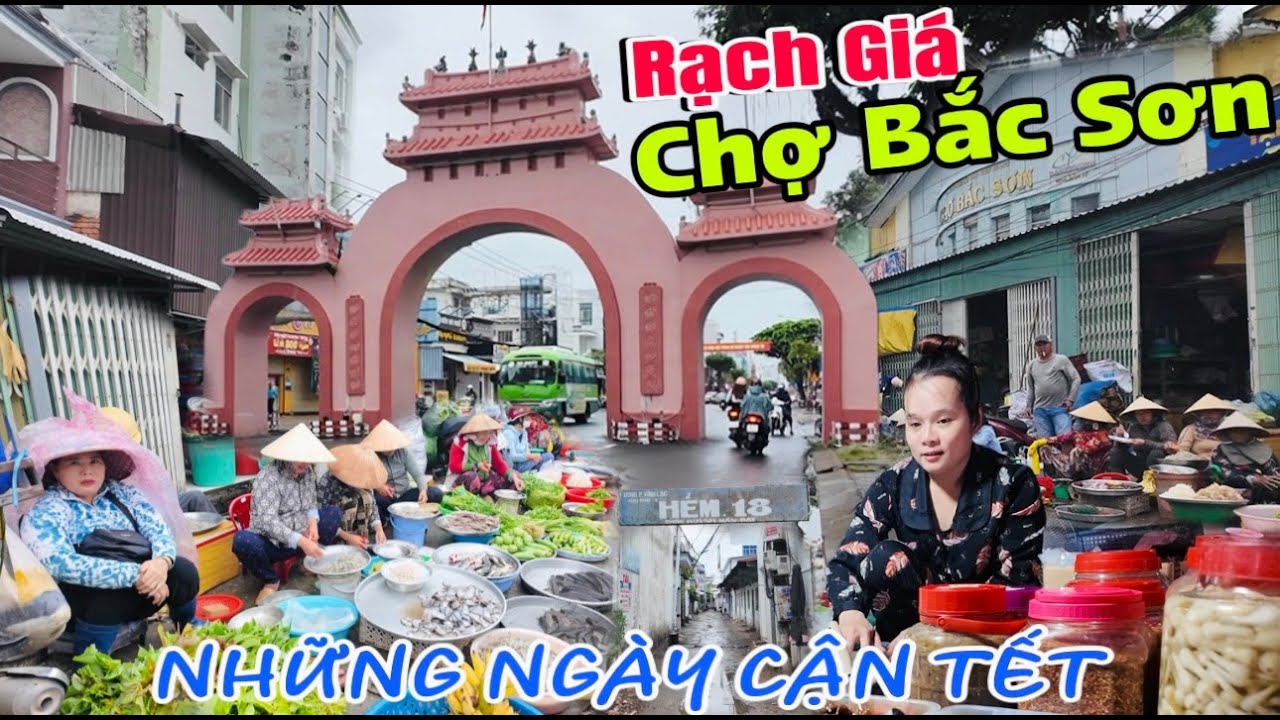 RẠCH GIÁ CHỢ BẮC SƠN, SAU 1 NĂM QUÂY TRỞ LẠI KHÔNG CHO BÁN BÊN NGOÀI  NHỮNG NGÀY CẬN TẾT
