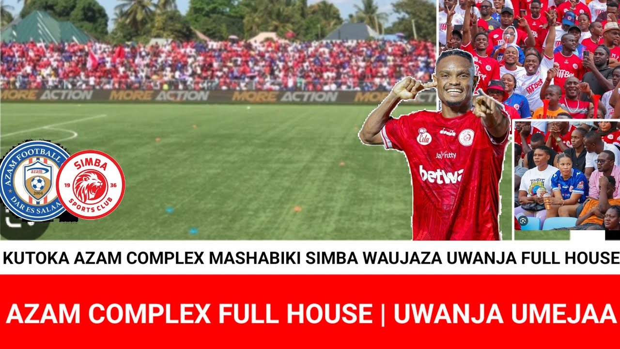 KUTOKA AZAM COMPLEX SIMBA WAVUNJA REKODI MASHABIKI SIMBA WAFURIKA NJE YA UWANJA 