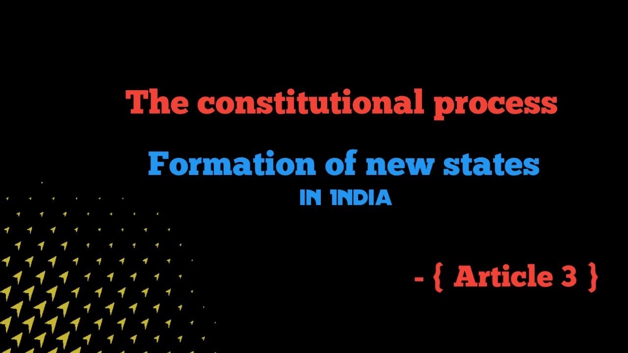 Formation of a new STATE |Process of forming new states |creation of new sates|@DrishtiIASvideos