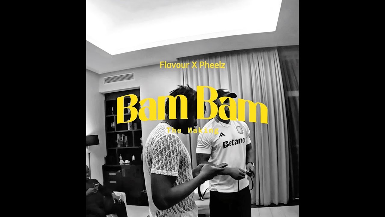 BAM BAM - Flavour X Pheelz - The Making (Studio Session)