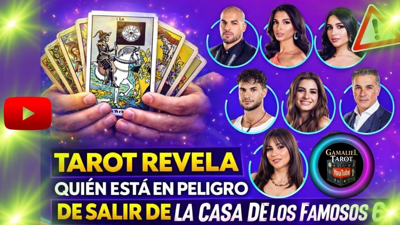 🔮 Tarot Revela Quién Está en PELIGRO de Salir de La Casa de los Famosos 6