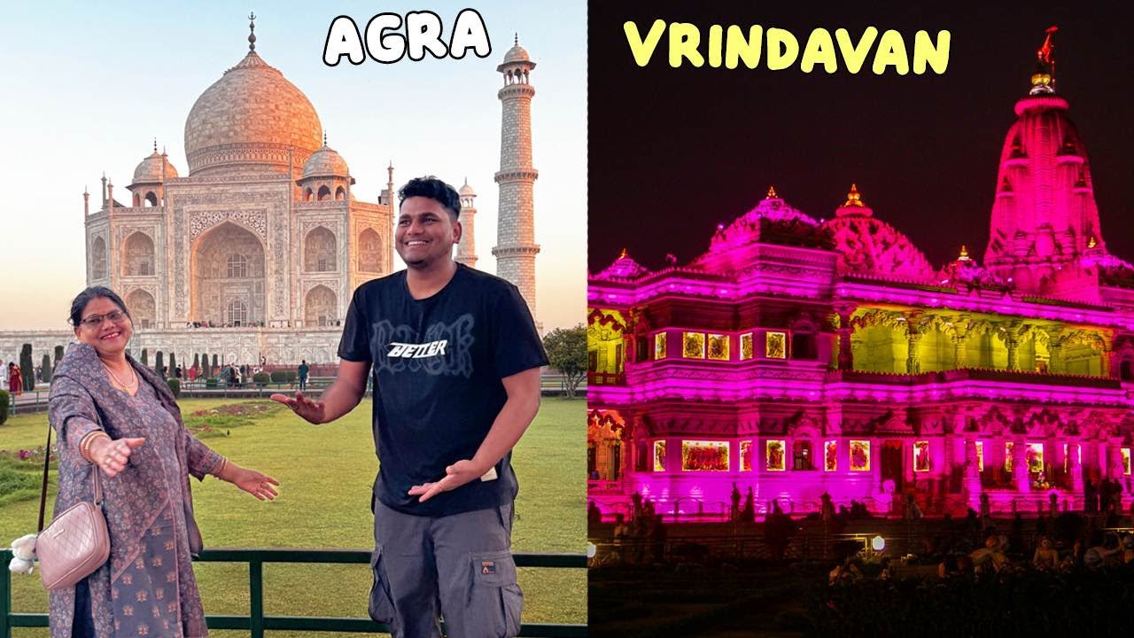 We Visited Taj Mahal and Prem Mandir