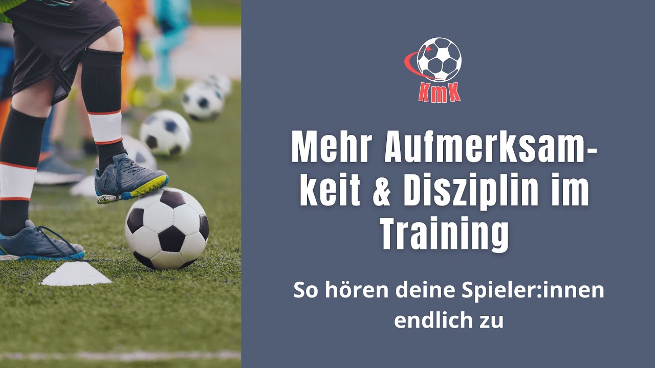 Mehr Aufmerksamkeit & Disziplin im Training