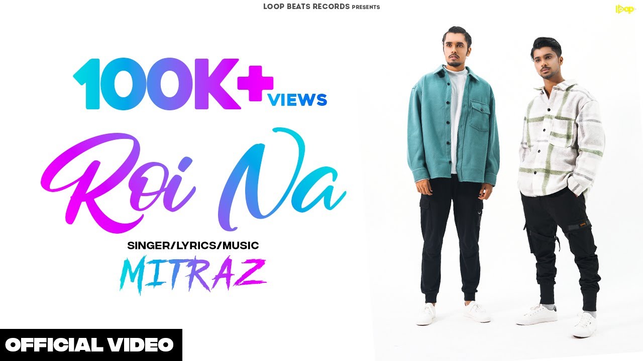 MITRAZ - Roi Na (Official Lyrical Video)